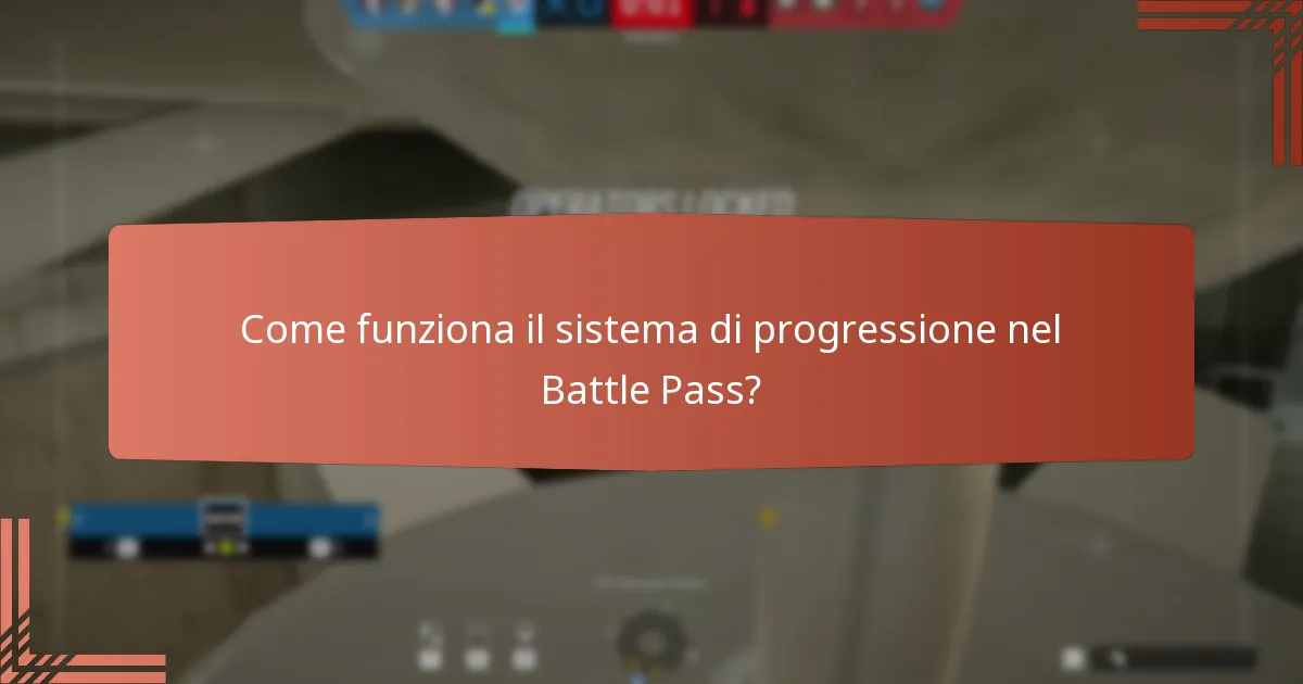 Come funziona il sistema di progressione nel Battle Pass?