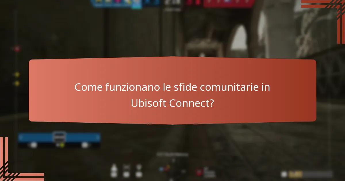Come funzionano le sfide comunitarie in Ubisoft Connect?