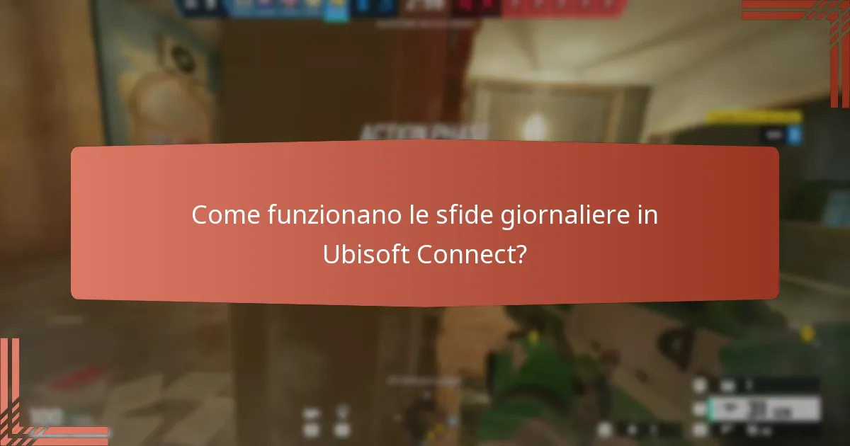 Come funzionano le sfide giornaliere in Ubisoft Connect?