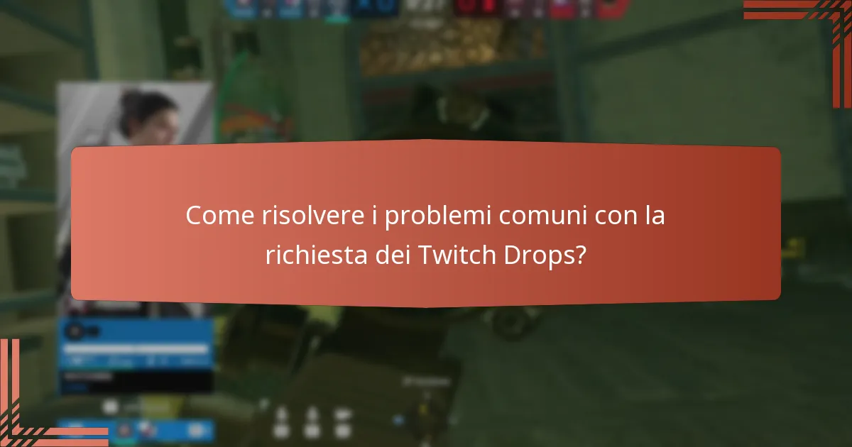 Quali sono i diversi tipi di premi disponibili tramite i Twitch Drops?