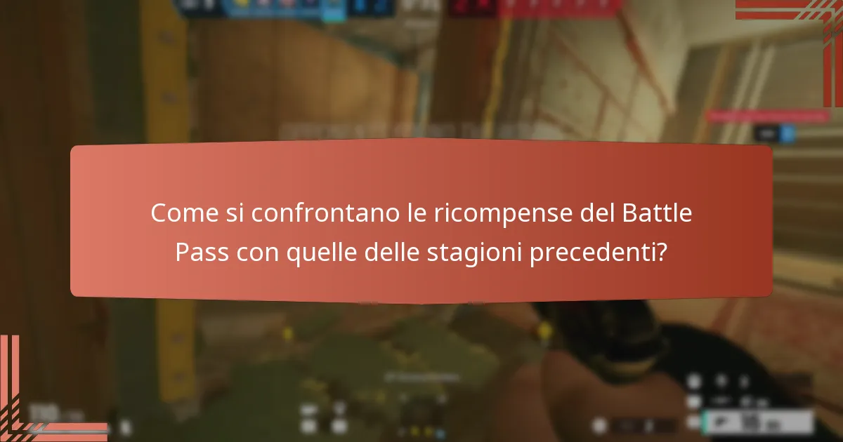 Come si confrontano le ricompense del Battle Pass con quelle delle stagioni precedenti?