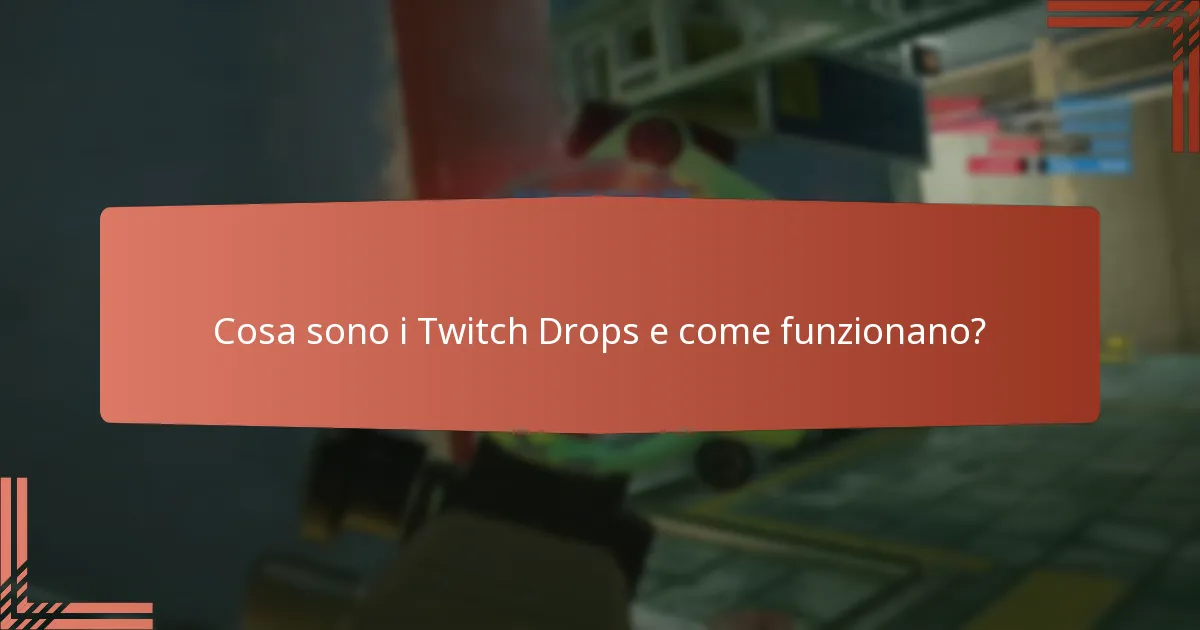 Quando sono i prossimi eventi di streaming per i Twitch Drops?