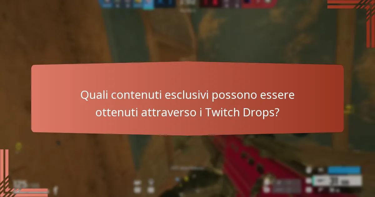 Come migliorano i Twitch Drops il gameplay?