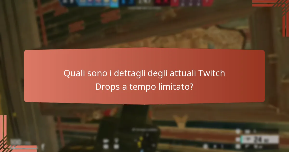 Quali suggerimenti possono massimizzare le possibilità di ricevere Twitch Drops?